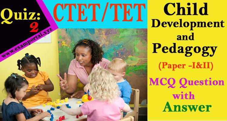 Child Development and Pedagogy MCQ Questions Quiz-2